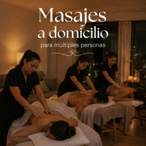 Masajes a Domicilio Multiples personas